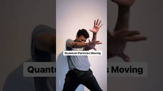 Quantum Particles Dancing (who understood)| @dancingprofessor #dance #science #physics #shorts