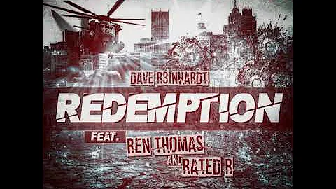 Dave Reinhardt-Redemp...  ft Ren Thomas & Rated R ...