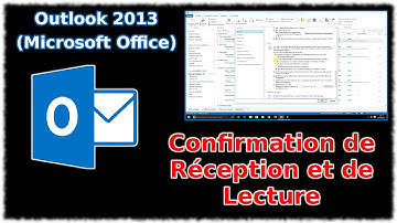 Tuto Outlook 2013 - Confirmation de réception et de lecture