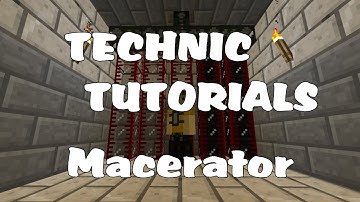 Technic Tutorials #5-2. Macerator