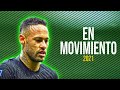 Neymar Jr ● En Movimiento - DUKI ᴴᴰ