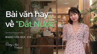 RADIO VĂN HỌC #14: BÀI VĂN HAY VỀ 