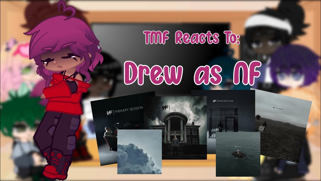 TMF Reacts to Drew as NF || FINISHED!!! || Lil Quack🍉