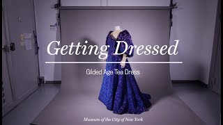 Getting Dressed: Gilded Age Tea Dress