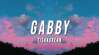 TisaKorean - Gabby (Vino24k Remix) [Lyrics]