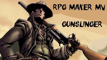 RPG Maker MV - Gunslinger - Custom Class Series