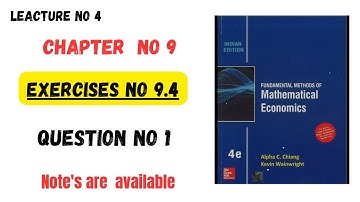 Mathematical Economics|Exercise number 9.4|Question number 1|Solve Questions