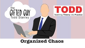 Todd Talks - Organized Chaos