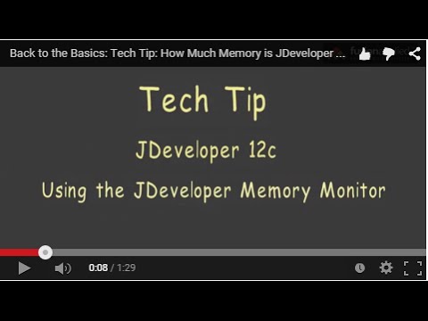 Back to the Basics: Tech Tip: How Much Memory is JDeveloper Using?