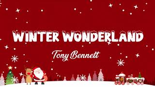 Winter Wonderland Lyrics - Tony Bennett -  Lyric Best Song