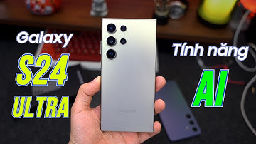 Những tính năng AI trên Galaxy S24 Ultra!!