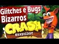 Glitches e Bugs Bizarros - Crash Bandicoot (1, 2 e 3)