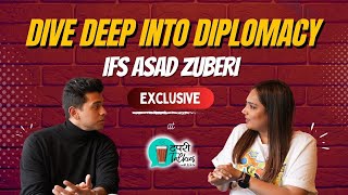 IFS Asad Zuberi | Know Everything about the Service | Tapri Talkies with Nikita