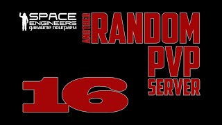 #16: Space Engineers Random PVP Server