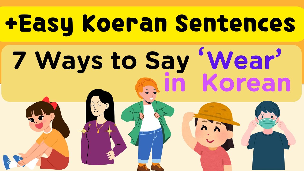 Learn 7 Korean Verbs for Wearing Clothes & Accessories  (Perfect for Beginners!)