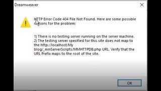 How to fix server behavior error "Http Error code 404 file not found" in Dream Weaver