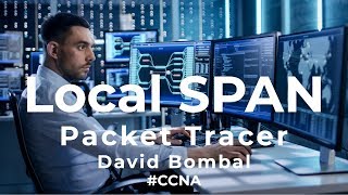 Cisco CCNA Packet Tracer Ultimate labs: Local SPAN: Answers Part 1