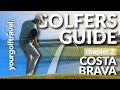 The ULTIMATE Golfers Guide | Costa Brava PART 2