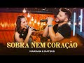 Mariana e Mateus  -  Sobra Nem Coração (Ao Vivo)