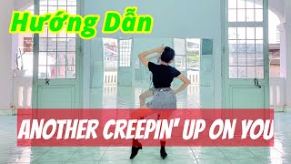 Hướng Dẫn Another Creepin' Up On You Line Dance l Bài Nhảy Mẫu Dưới Video