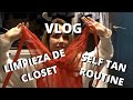 VLOG: Limpieza de closet *EMOTIONAL* + Rutina de SELF TAN