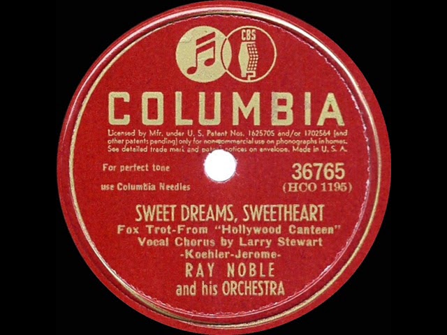 Ray Noble & His Orchestra - Sweet Dreams, Sweetheart