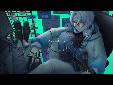 【歌ってみた】Overdose - なとり｜泠伊居RyouEG