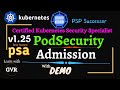 Kubernetes v125  pod security admission control   podsecuritypolicy successor