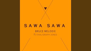 Sawa Sawa (feat. Khaligraph Jones)