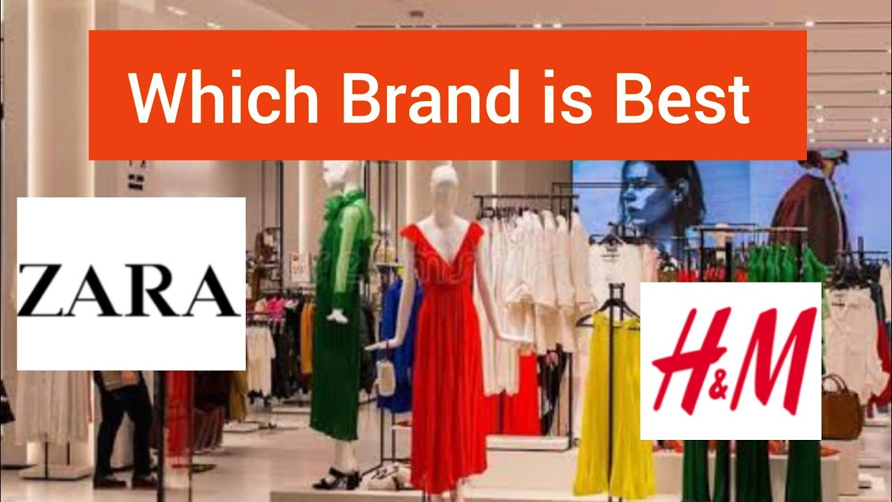 H&M Vs Zara Which Fashion Brand Is Better Or Expensive ?Zara Clothing