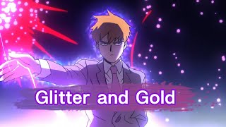 Mob Psycho 100 「AMV」-  Glitter & Gold [4K]