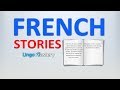 Learn French By Reading In French - Intermediate French Stories