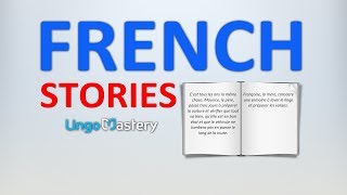 Learn French By Reading In French  Intermediate French Stories