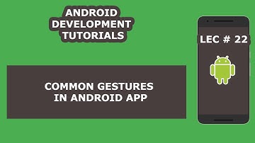 Common Gesture Detection in Android Application | 22 |  Android Development Tutorial for Beginners