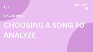 Choosing A Song To Analyze - Ib Hlsl Music 2025