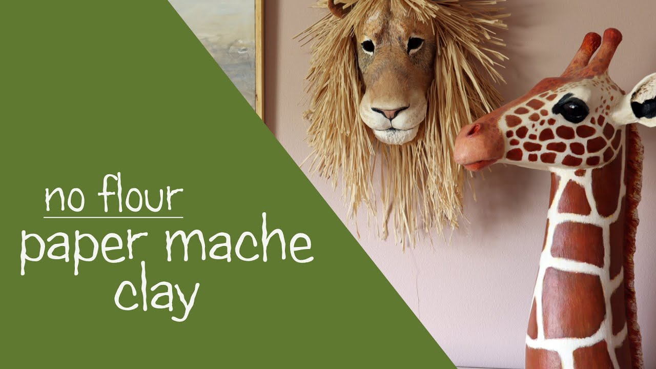 Paper Mache Clay Recipe Without Flour YouTube