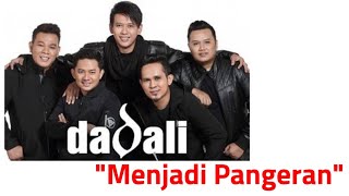 Dadali -Menjadi Pangeran (Best Song of Dadali||Ascada Musik)