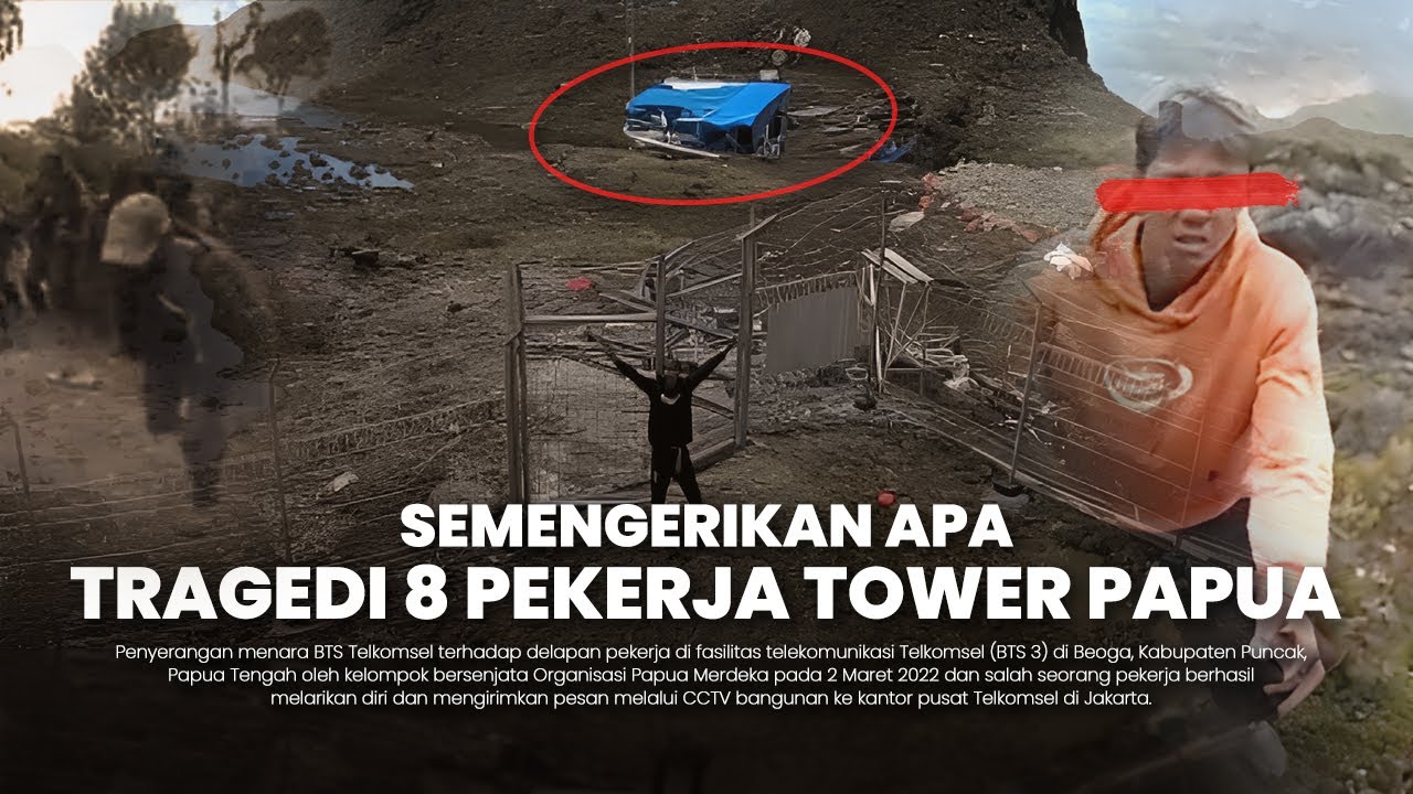 MEMAHAMI TRAGEDI 8 PEKERJA TOWER PAPUA
