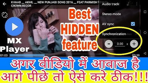 How to fix audio delay in video, MX Player, best hidden features 2018 | 2020 |