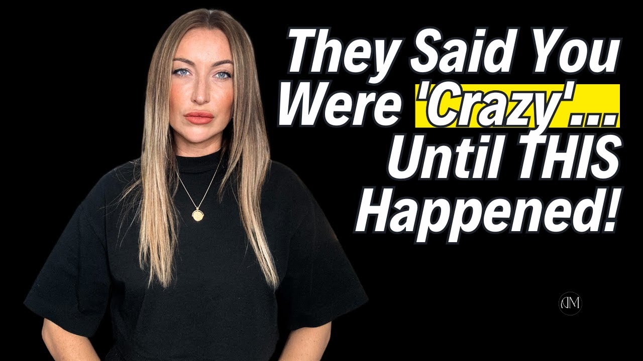They Said You Were 'Crazy'… Until THIS Happened! YouTube