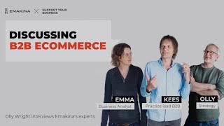 Advice from Emkina experts: How to Launch and Evolve a B2B eCommerce portal | Emakina NL