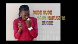 Gude Gude Song halusi ya Ruge jonh 2023