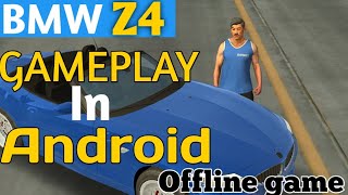 Bmw z4 gameplay in android|car games|car games Android|offline games for android screenshot 4