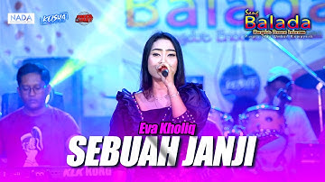 Sebuah Janji - Eva Khaliq Sang Balada Live Banyuurip Menganti - Gresik