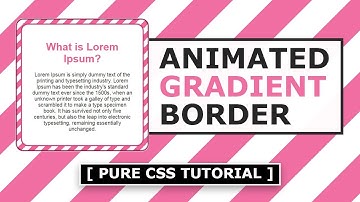 Animated CSS Gradient Border - How to animate a border with linear gradient - Tutorial