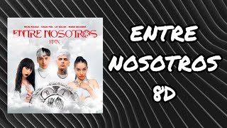 (Audio 8D) 🎧 Entre Nosotros Remix - Tiago PZK, LIT killah, Maria Becerra, Nicki Nicole (Audio Club)