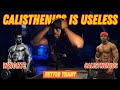 Is Calisthenics Completely Useless? | Calisthenics Talk