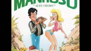 Video thumbnail of "Manhoso - Ai Eu Choro"