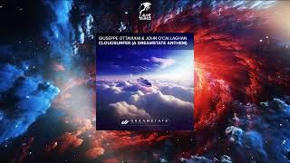 Giuseppe Ottaviani & John O'Callaghan - Cloudsurfer (A Dreamstate Anthem) (Original Mix) Resimi