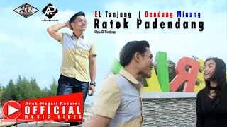 Lagu Minang Terbaru - Ratok Padendang - El Tanjung (Official Music Video)